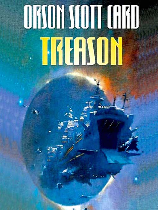 Title details for Treason by Orson Scott Card - Wait list